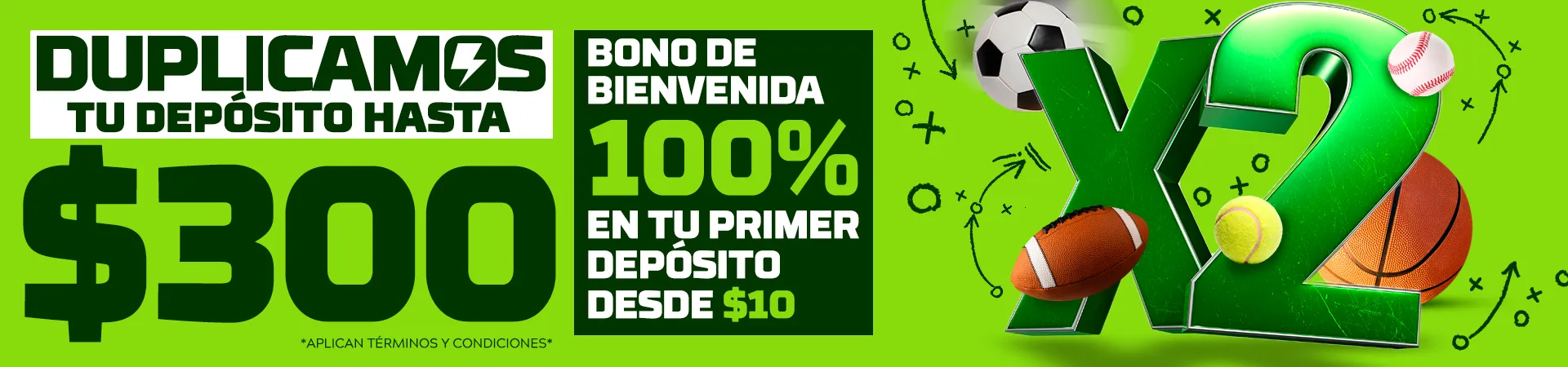 Duplicamos tu depósito hasta $300: bono de bienvenida del 100%